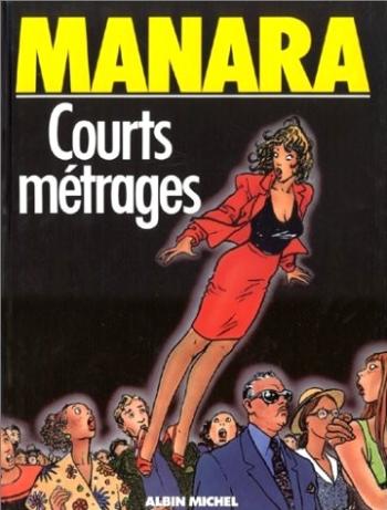 Couverture de l'album Courts Métrages (Manara) (One-shot)
