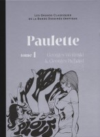 Les Grands Classiques de la bande dessinée érotique (Collection Hachette) 57. Paulette - Tome 1