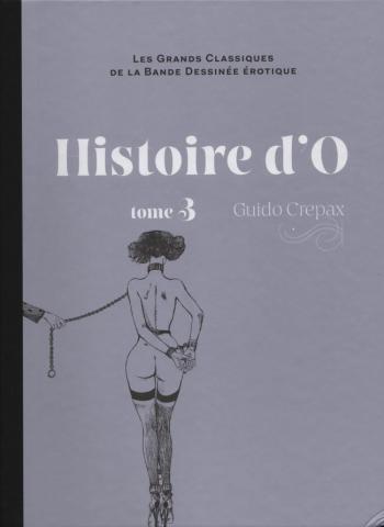 Couverture de l'album Les Grands Classiques de la bande dessinée érotique (Collection Hachette) - 23. Histoire d'O - Tome 3