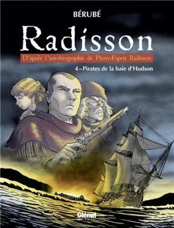 Couverture de l'album Radisson - 4. Pirates de la baie d'Hudson