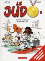 Le Judo 3. Champion du monde hors catégorie