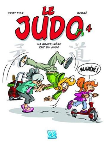 Couverture de l'album Le Judo - 4. Ma Grand-mère Fait du Judo
