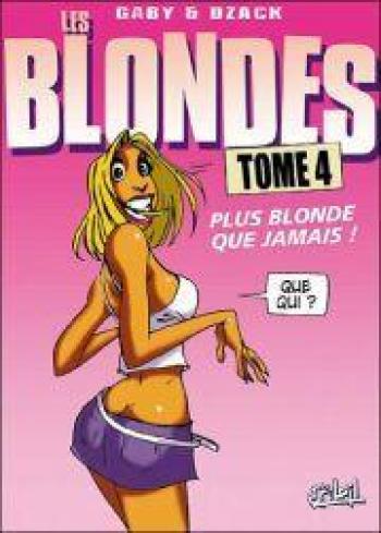 Couverture de l'album Les Blondes - 4. Plus blondes que jamais !