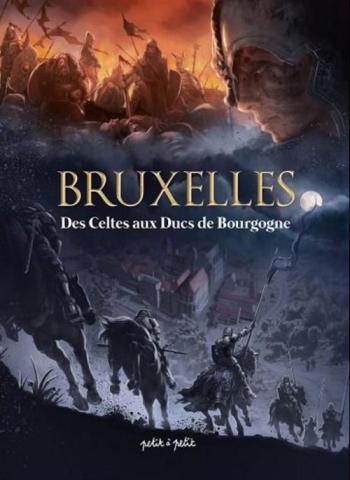Couverture de l'album Bruxelles - 1. Des Celtes aux Ducs de Bourgogne