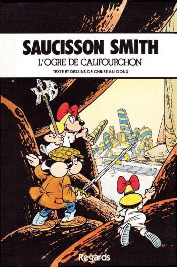 Couverture de l'album Saucisson Smith - 3. L'ogre de Califourchon
