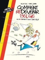 Comment devenir Belge ou le rester si vous l'êtes déjà 2. Comment redevenir Belge ou le rerester si vous l'êtes déjà