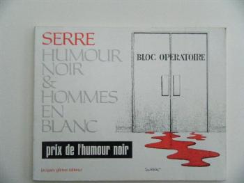 Couverture de l'album Serre - 1. Humour noir et hommes en blanc