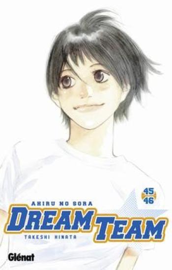 Couverture de l'album Ahiru no Sora - Dream Team - 31. Dream Team - Tomes 45 & 46