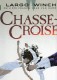 Largo Winch : 19. Chassé-croisé