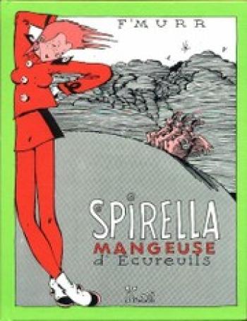 Couverture de l'album Spirella Mangeuse D'Écureuils (One-shot)