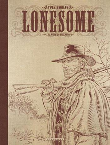 Couverture de l'album Lonesome - 1. La Piste du Prêcheur