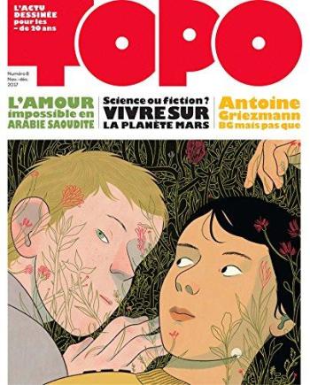 Couverture de l'album Topo, l'actu dessinée pour les - de 20 ans - 8. Novembre-décembre 2017