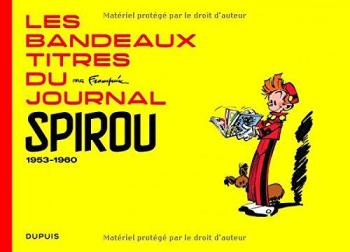 Couverture de l'album Franquin - HS. Les bandeaux-titres du Journal de Spirou 1953-1960