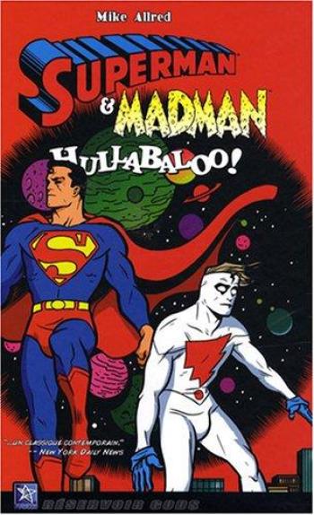Couverture de l'album Superman & Madman - Hullabaloo ! (One-shot)