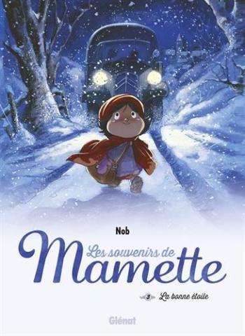 Couverture de l'album Les Souvenirs de Mamette - 3. La Bonne Etoile