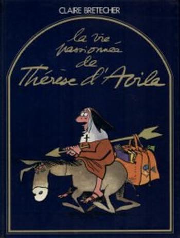 Couverture de l'album La Vie passionnée de Thérèse d'Avila (One-shot)