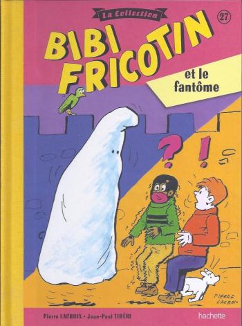 Couverture de l'album Bibi Fricotin - La Collection - 27. Bibi Fricotin et le fantôme