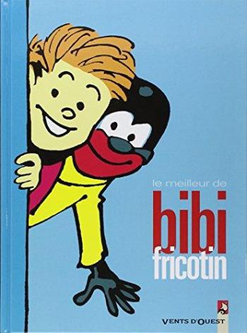 Couverture de l'album Bibi Fricotin - Le meilleur de... - 1. Le meilleur de Bibi Fricotin - Volume 1