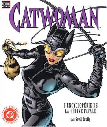 Couverture de l'album Catwoman : L'encyclopédie de la féline fatale (One-shot)