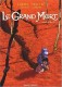 Le Grand Mort : 1. Larmes d'abeille