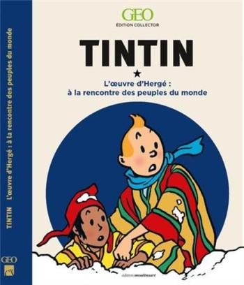Couverture de l'album Tintin (Divers et HS) - HS. A la rencontre des peuples du monde dans l'oeuvre d'Hergé - Edition collector