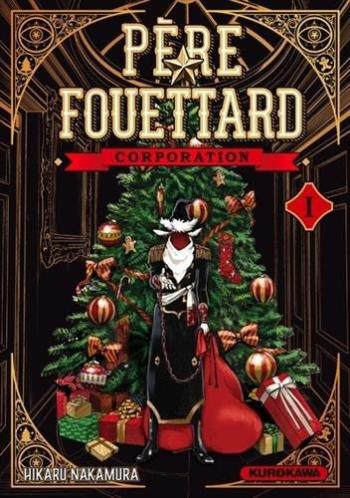 Couverture de l'album Père Fouettard Corporation - 1. Joyeux Noël et bon C.D.I. !!