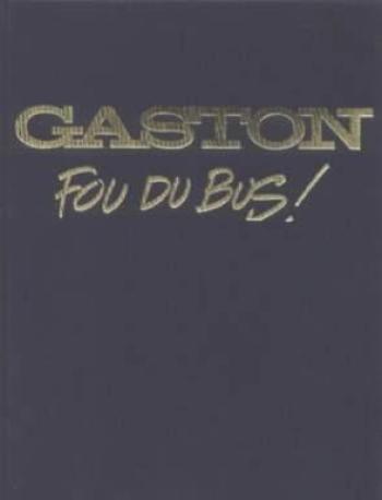 Couverture de l'album Gaston (Divers) - HS. Gaston Fou du bus !