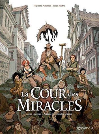 Couverture de l'album La Cour des miracles - 1. Anacréon, Roi des gueux