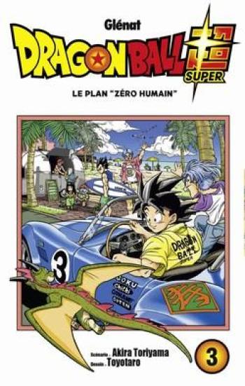 Couverture de l'album Dragon Ball Super - 3. Le plan "Zéro humain"