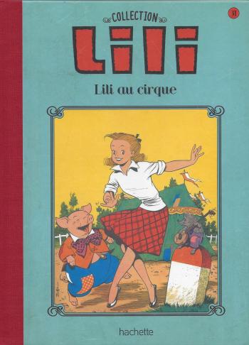 Couverture de l'album Lili - La Collection (Hachette) - 31. Lili au cirque