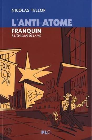 Couverture de l'album L'anti-Atome Franquin à l'épreuve de la vie (One-shot)
