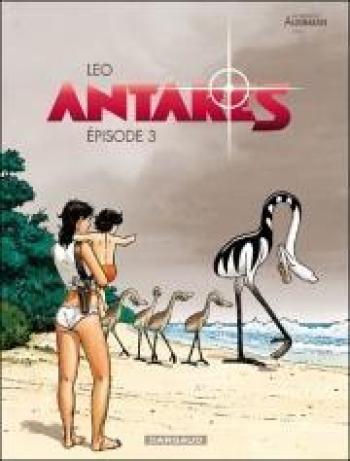 Couverture de l'album Les Mondes d'Aldébaran III - Antarès - 3. Antarès - Episode 3
