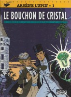 Arsène Lupin 1. Le bouchon de cristal