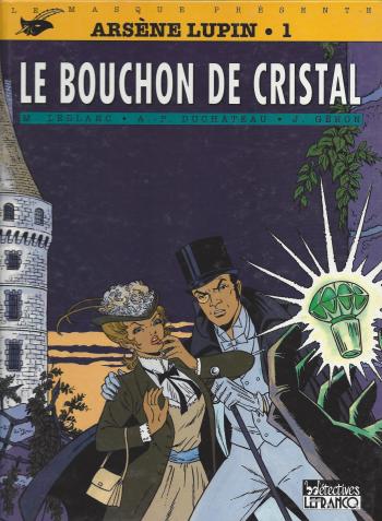 Couverture de l'album Arsène Lupin - 1. Le bouchon de cristal