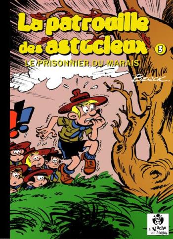 Couverture de l'album La Patrouille des astucieux - 3. Prisonnier du marais
