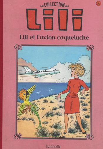 Couverture de l'album Lili - La Collection (Hachette) - 58. Lili et l'avion coqueluche