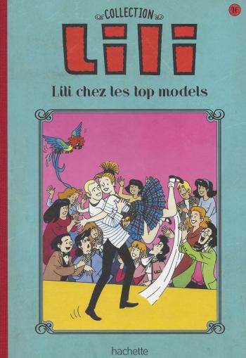 Couverture de l'album Lili - La Collection (Hachette) - 46. Lili chez les top models