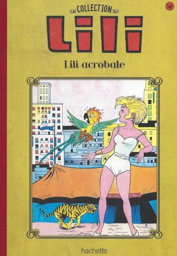 Couverture de l'album Lili - La Collection (Hachette) - 52. Lili acrobate