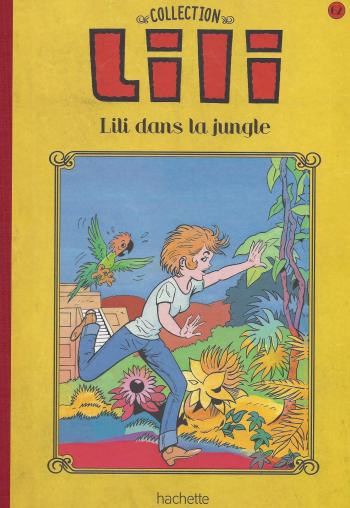 Couverture de l'album Lili - La Collection (Hachette) - 62. Lili dans la jungle