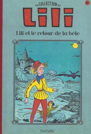 Couverture de l'album Lili - La Collection (Hachette) - 66. Lili et le retour de la bête