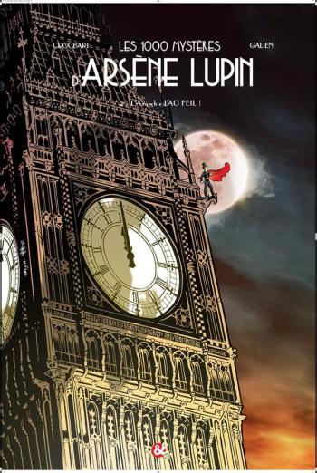 Couverture de l'album Les 1000 Mystères d'Arsène Lupin - 2. L’Anarchie Lao Feil