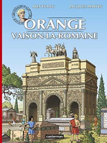 Couverture de l'album Les Voyages d'Alix - 31. Orange - Vaison-la-Romaine