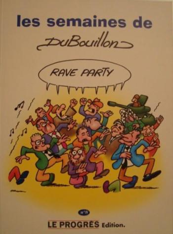 Couverture de l'album Les Semaines de DuBouillon - 8. Rave party