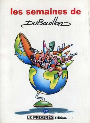 Couverture de l'album Les Semaines de DuBouillon - 9. Les Semaines de DuBouillon