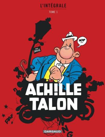 Couverture de l'album Achille Talon (Intégrale) - 1. Mon oeuvre à moi - Tome 1