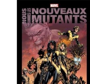 Couverture de l'album Nous sommes les Nouveaux Mutants (One-shot)
