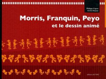 Couverture de l'album Morris, Franquin, Peyo et le Dessin Animé (One-shot)