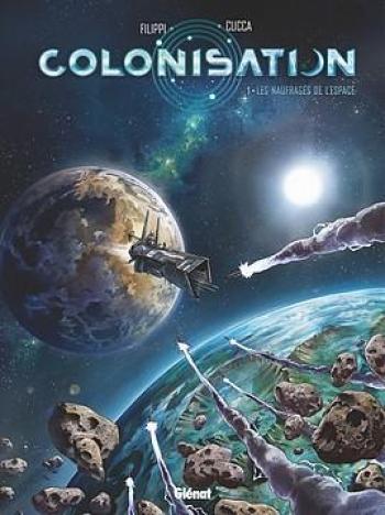Couverture de l'album Colonisation - 1. Les naufragés de l'espace