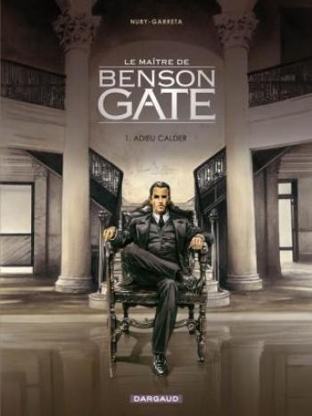 Couverture de l'album Le maître de Benson Gate - 1. Adieu Calder