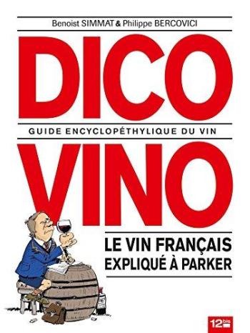 Couverture de l'album Dico Vino: Guide encyclopéthylique du vin (One-shot)